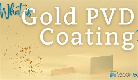 pvd gold coating review